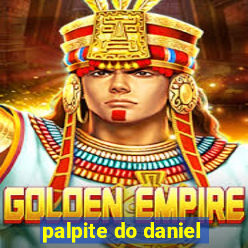 palpite do daniel